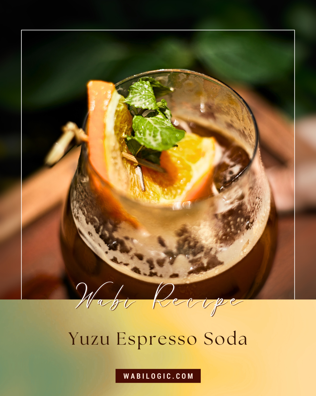 Wabi Coffee Recipes: Yuzu Espresso Soda