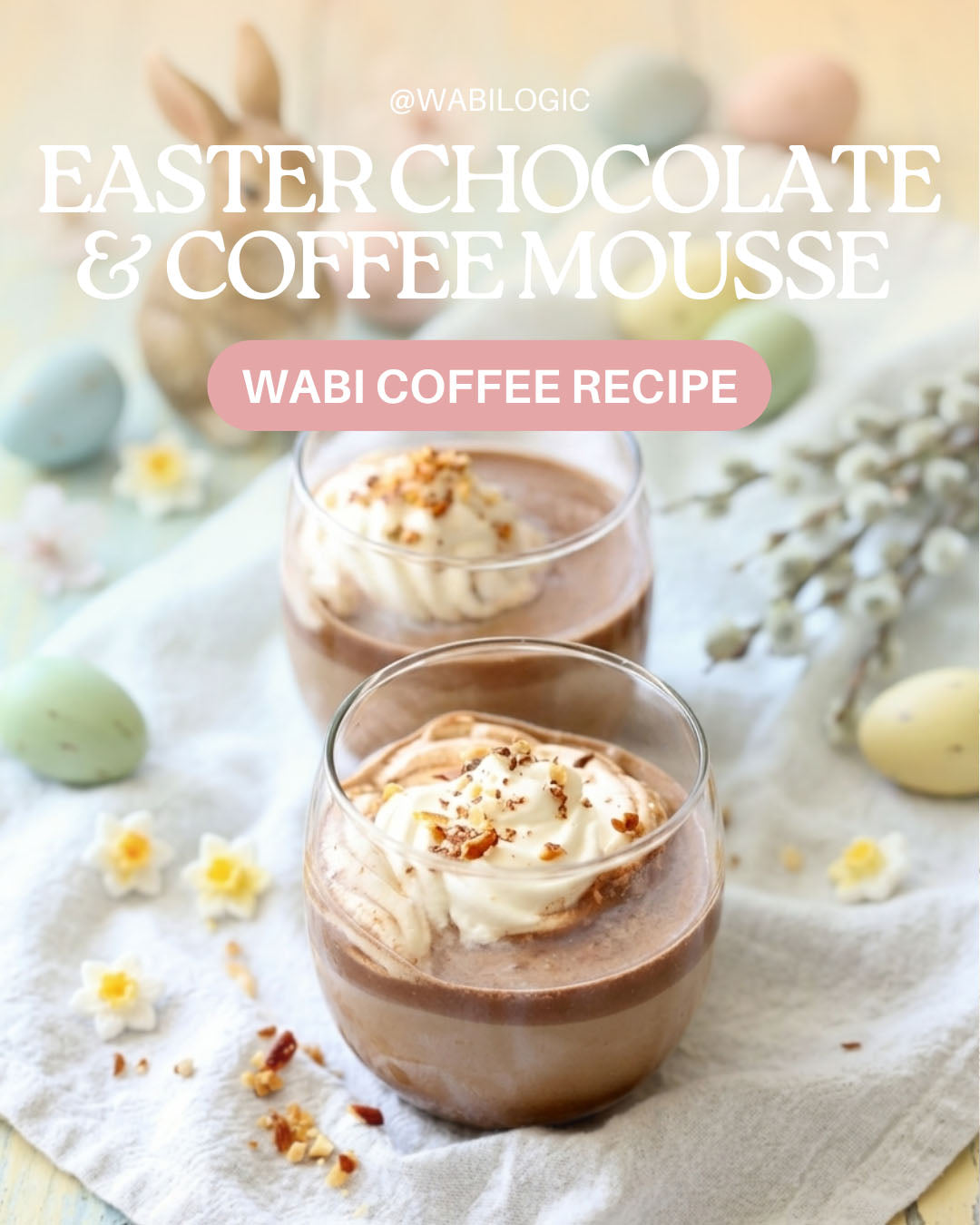 Wabi Coffee Recipes: Easter Chocolate & Coffee Mousse