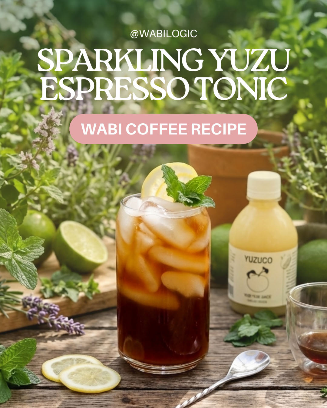 Wabi Coffee Recipes: Sparkling Yuzy Espresso Tonic