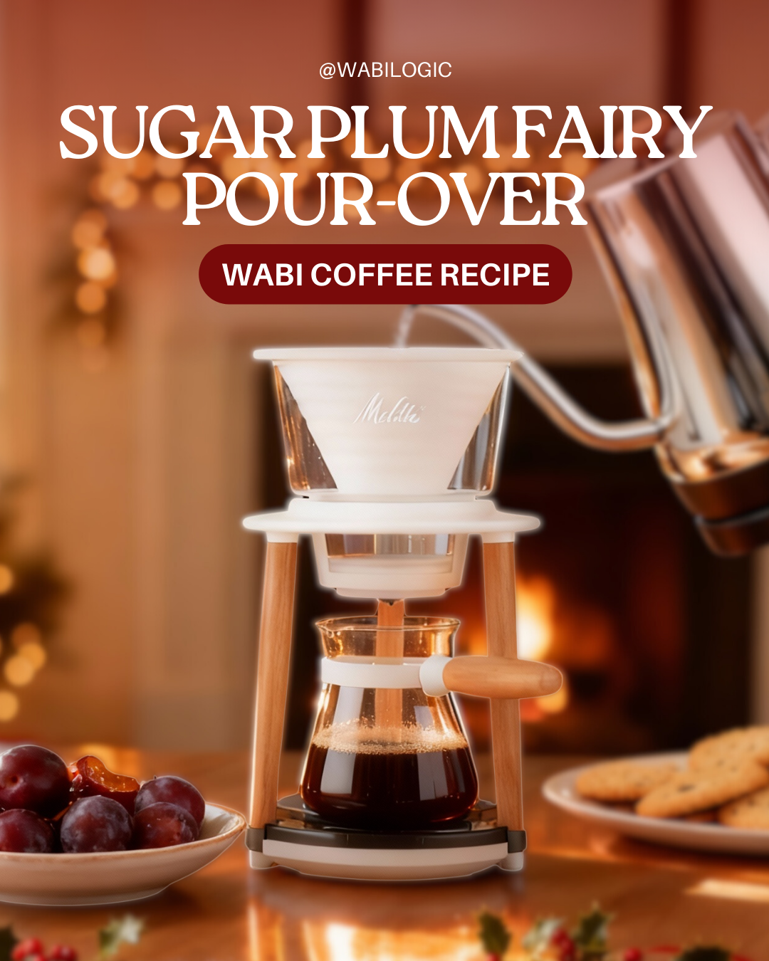 Wabi Coffee Recipes: Sugar Plum Fairy Pour-Over