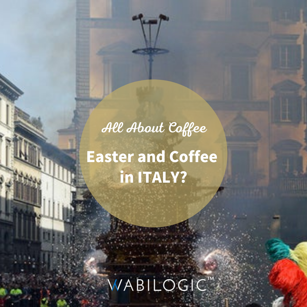 Easter and Coffee in ITALY | Wabilogic