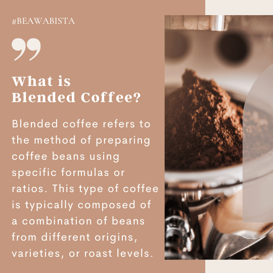 What is Blended Coffee?
