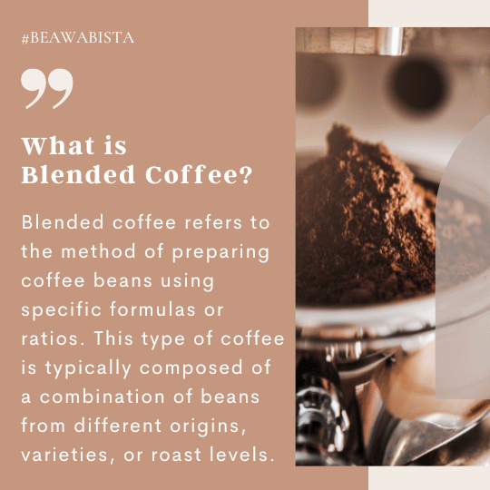 What Is Blended Coffee? Explore Its Origins and Flavor Profiles