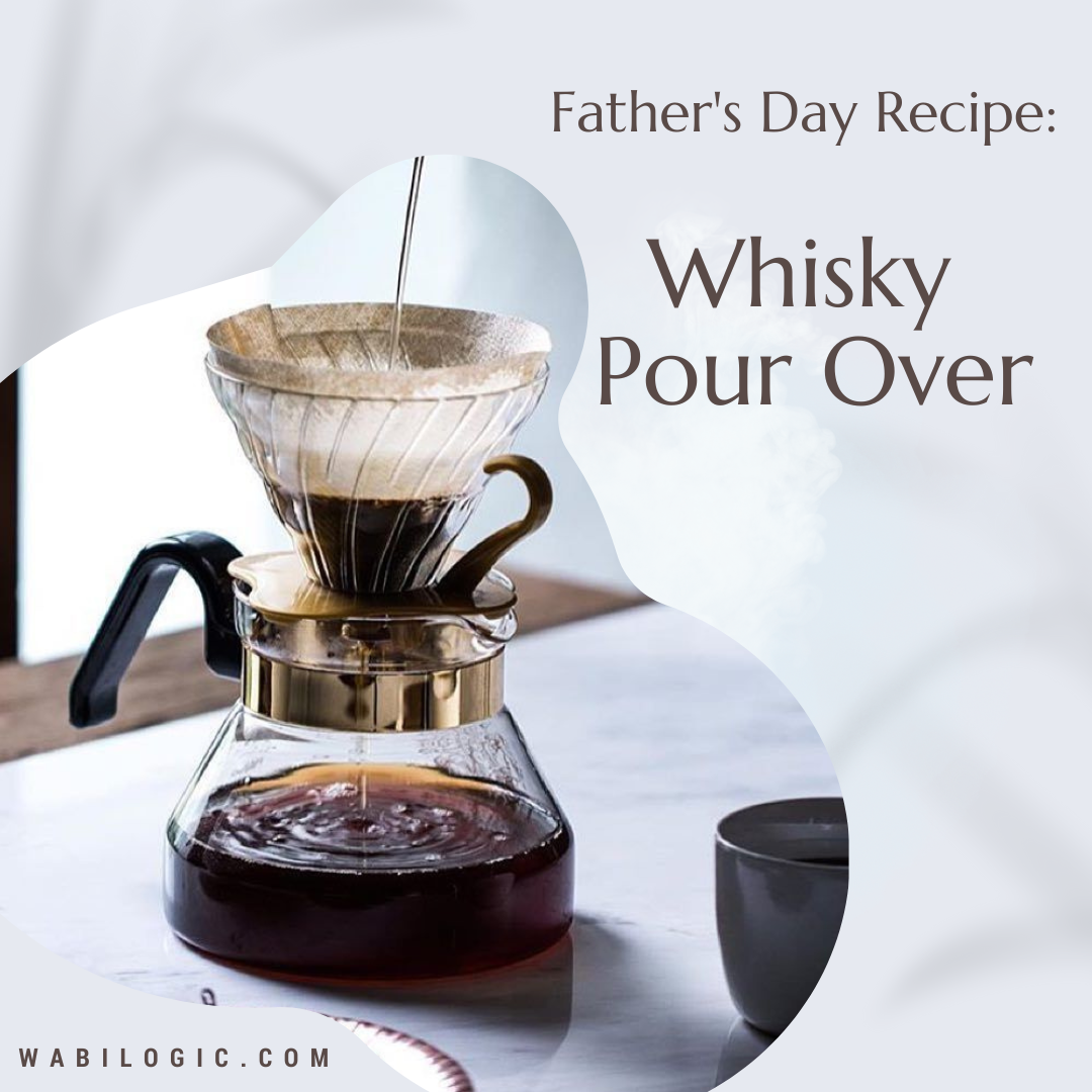 Wabi Coffee Recipes: Whisky Pour over