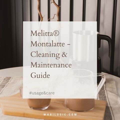 Melitta® Montalatte - Cleaning & Maintenance Guide