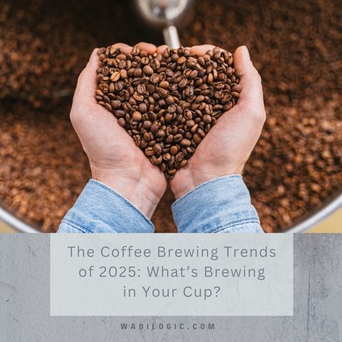 The Coffee Brewing Trends of 2025: What’s Brewing in Your Cup?