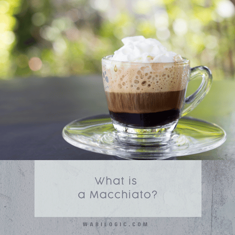 What is a Macchiato?