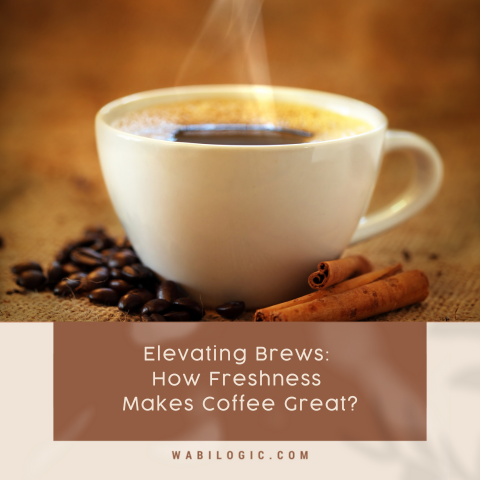 Elevating Brews: How Freshness Makes Coffee Great