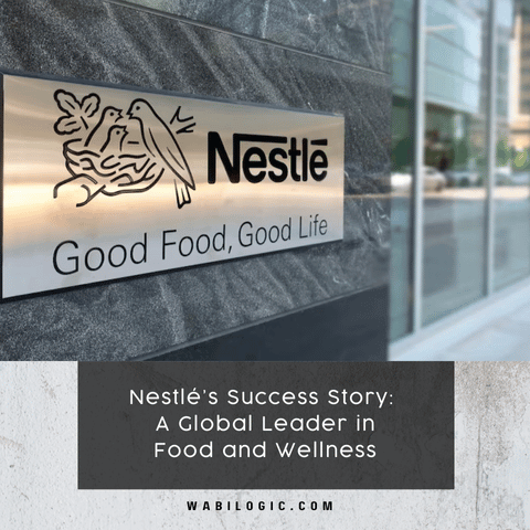 Nestlé’s Success Story: A Global Leader in Food and Wellness