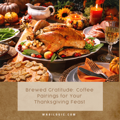 Brewed Gratitude: Coffee Pairings for Your Thanksgiving Feast