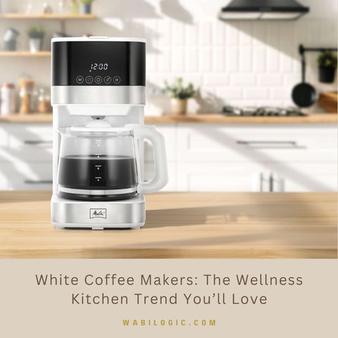 White Coffee Makers: The Wellness Kitchen Trend You’ll Love