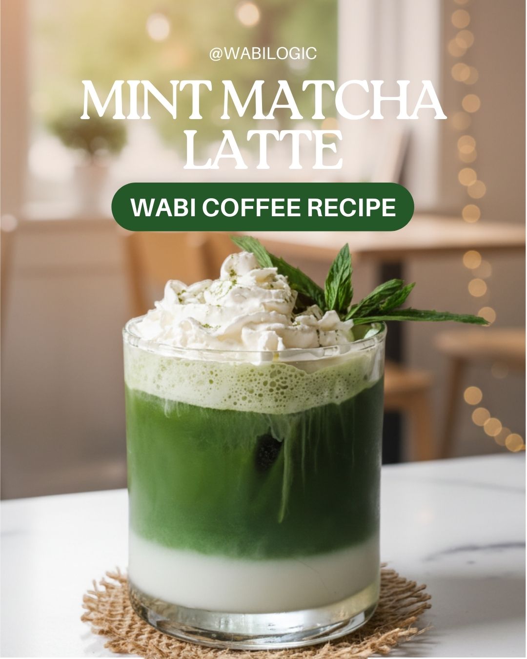 Wabi Coffee Recipes: Mint Matcha Latte