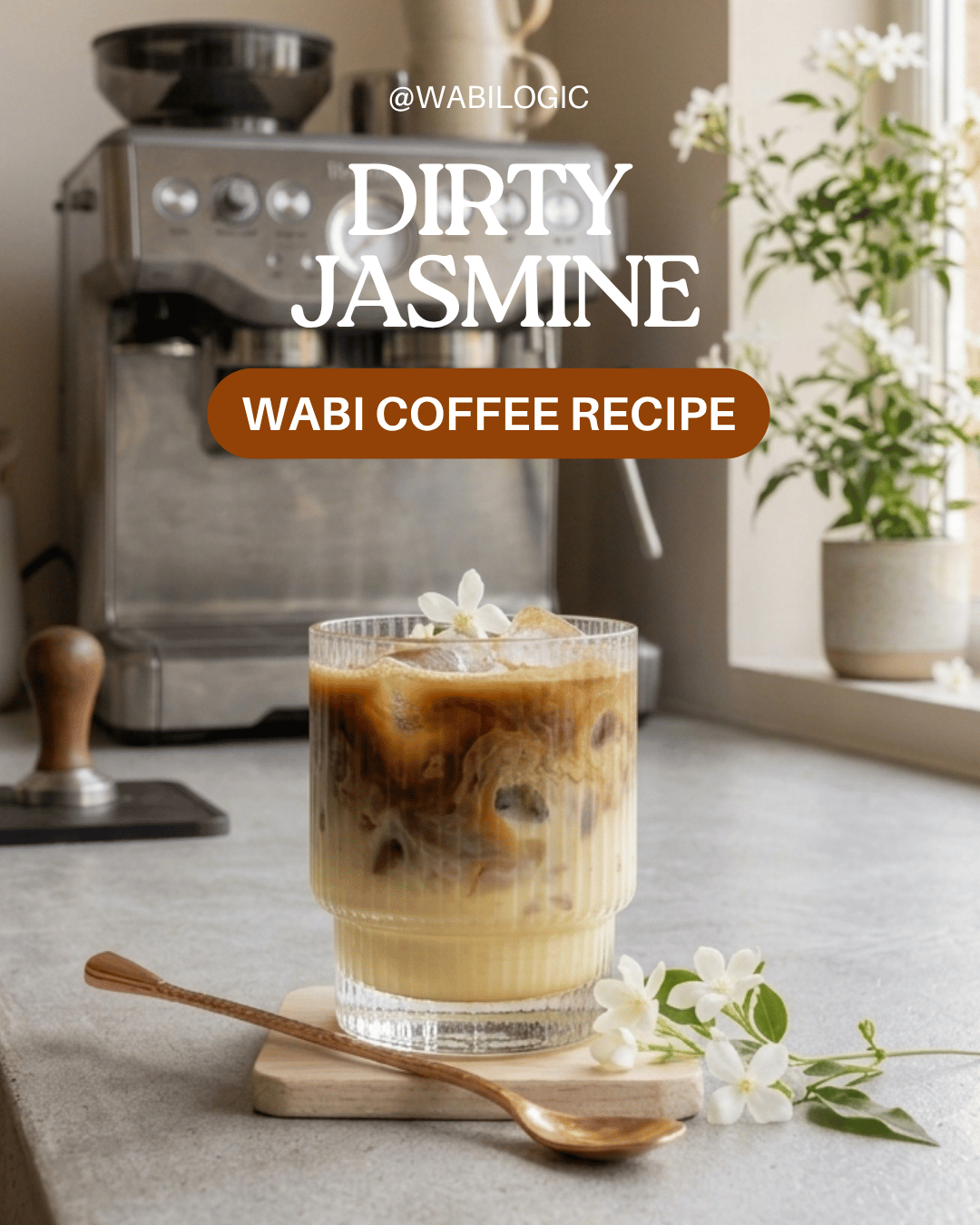 Wabi Coffee Recipes: Dirty Jasmine