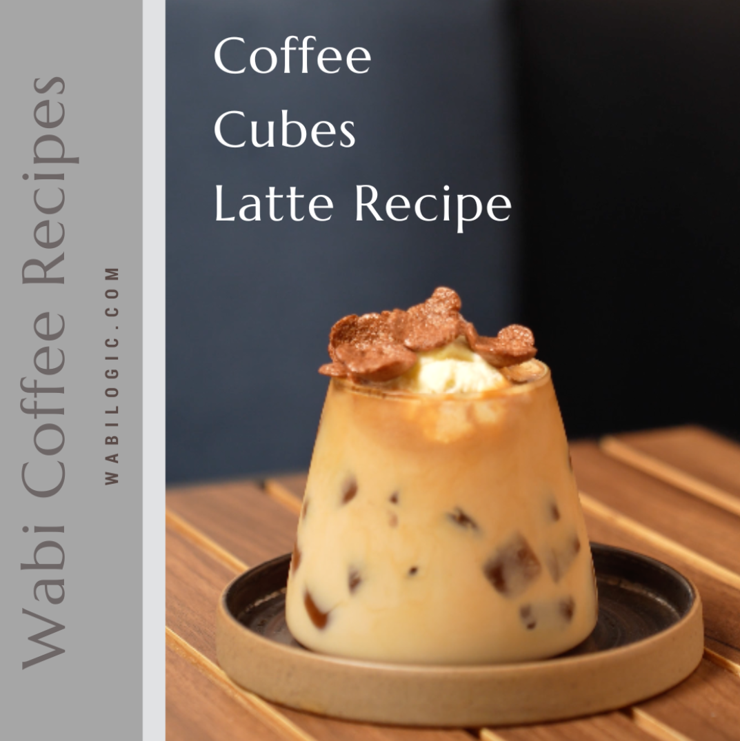 Wabi Coffee Recipes: Coffee Cubes Latte
