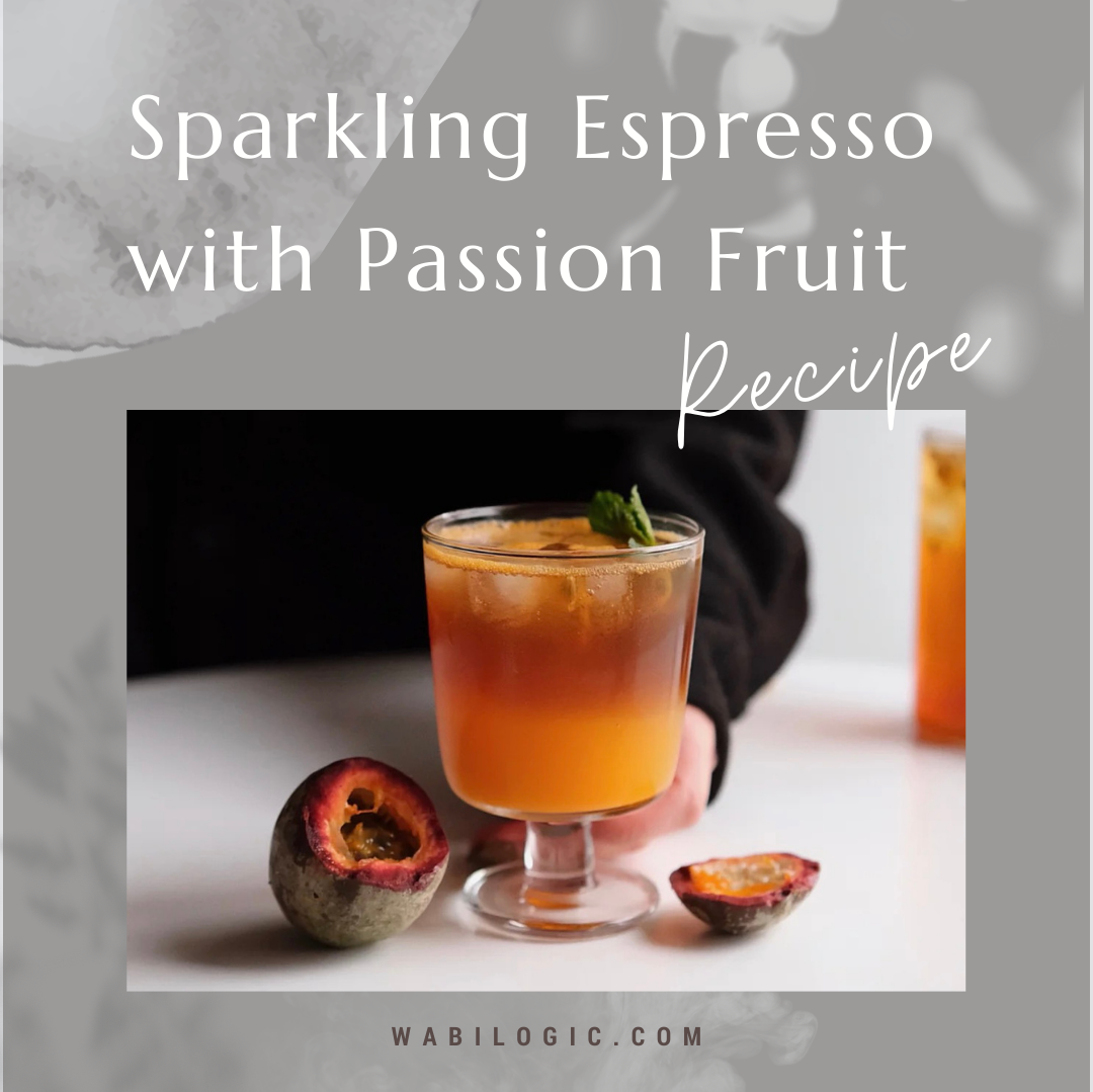 Wabi Coffee Recipes: Sparkling Espresso with Passion Fruit
